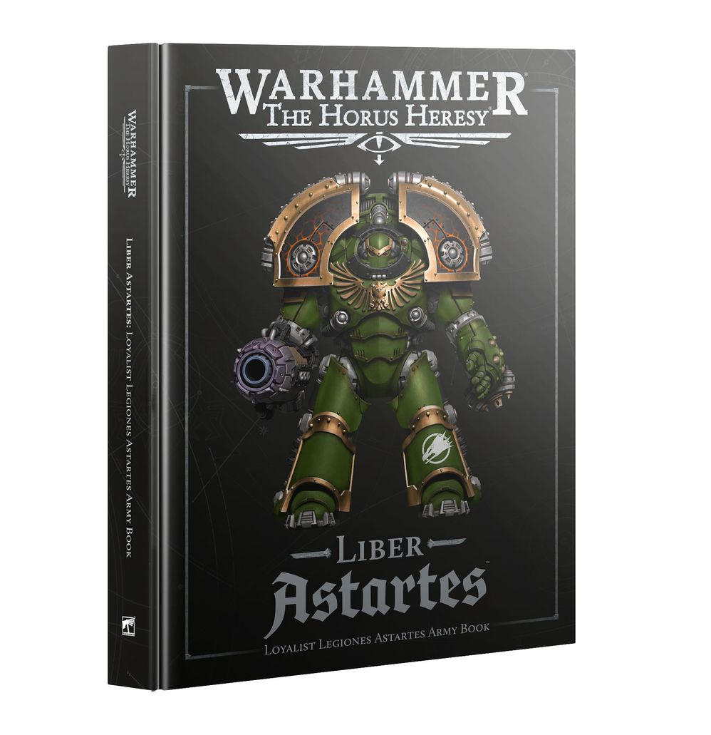The Horus Heresy: Liber Astartes Loyalist Legiones Astartes Army Book