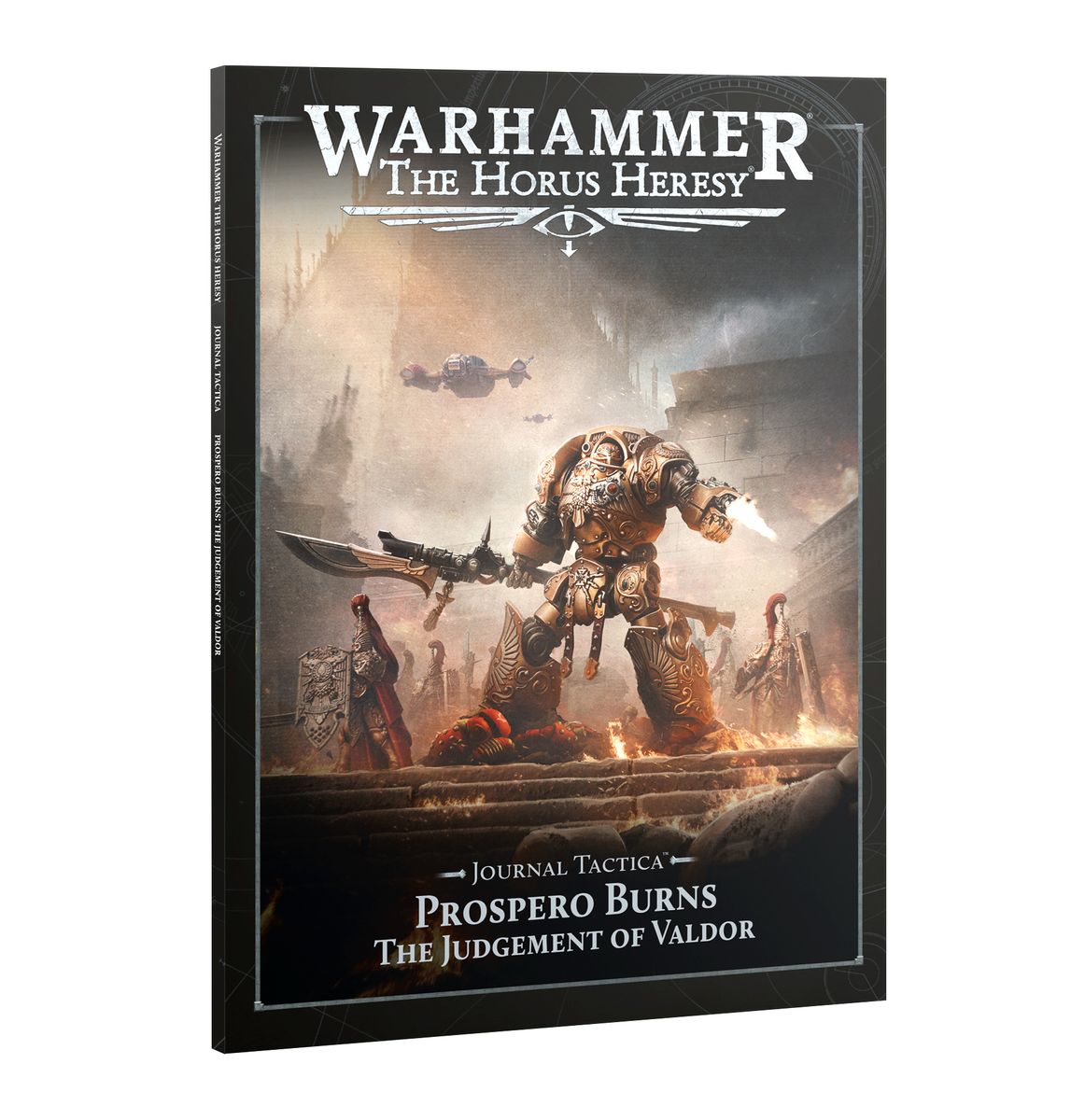 The Horus Heresy: Journal Tactica Prospero Burns The Judgement of Valdor  Pre-Order 2026/09/12