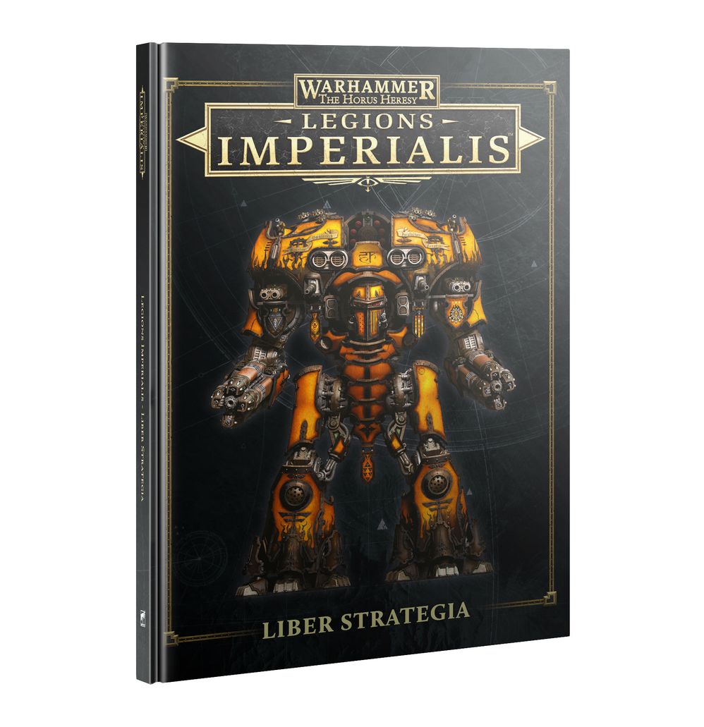 The Horus Heresy: Legions Imperialis Liber Strategia