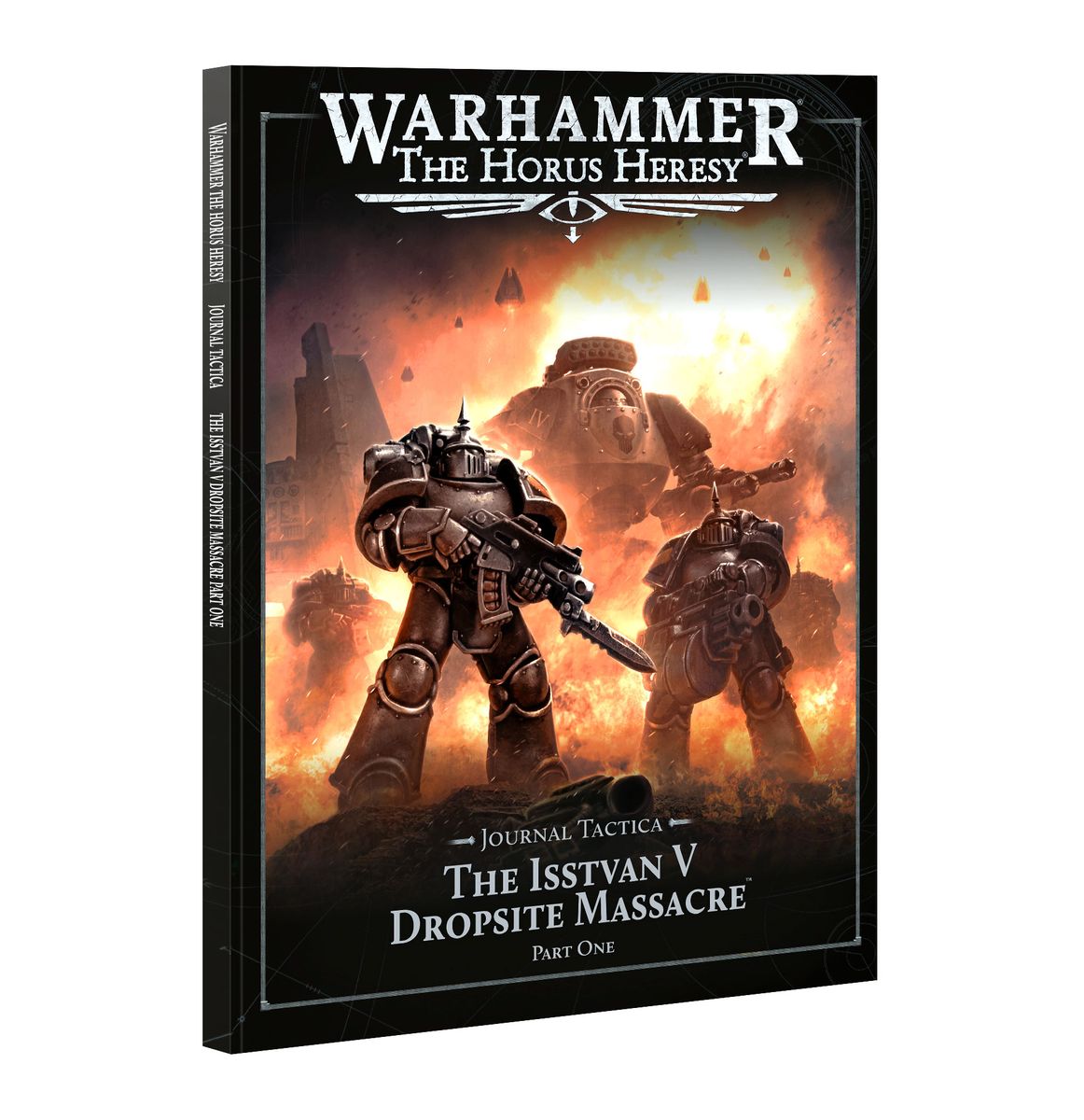 The Horus Heresy: Journal Tactica The Isstvan V Dropsite Massacre Part One